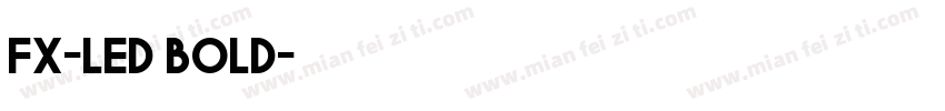 fx-led bold字体转换